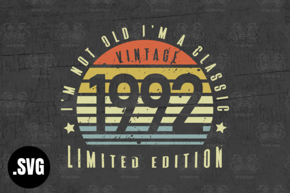 Download Vintage 1992 I'm Not Old I'm a Classic - 1992 Collection