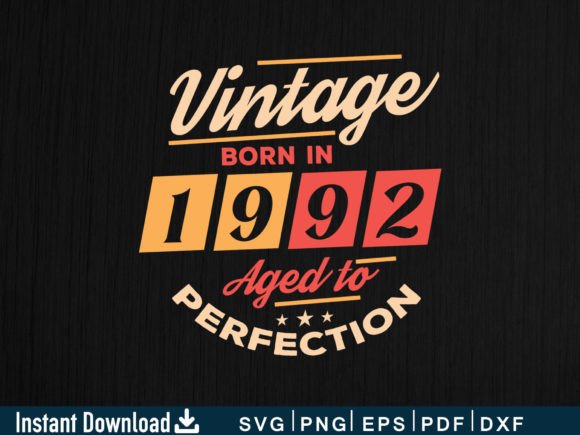 Download Vintage Born in 1992 Aged to Perfection - 1992 Collection